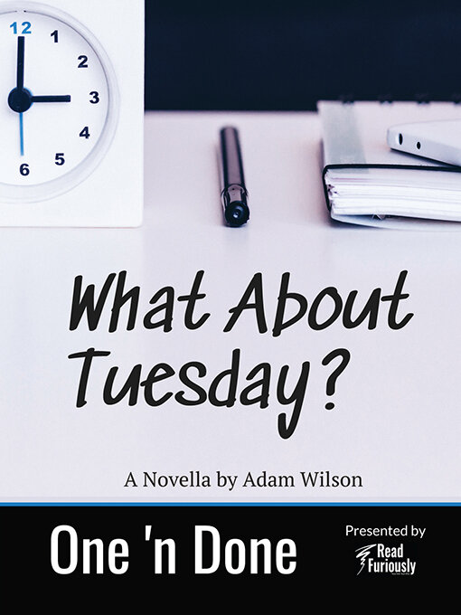 Title details for What About Tuesday by Adam Wilson - Available